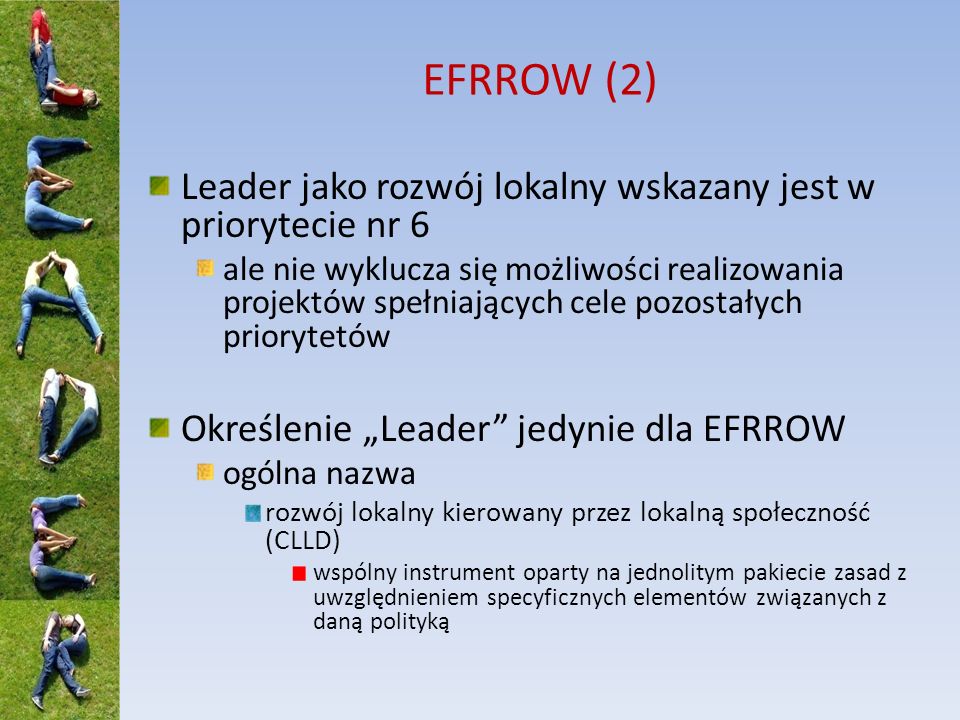 EFRROW (2) Leader jako rozwój lokalny wskazany jest w priorytecie nr 6