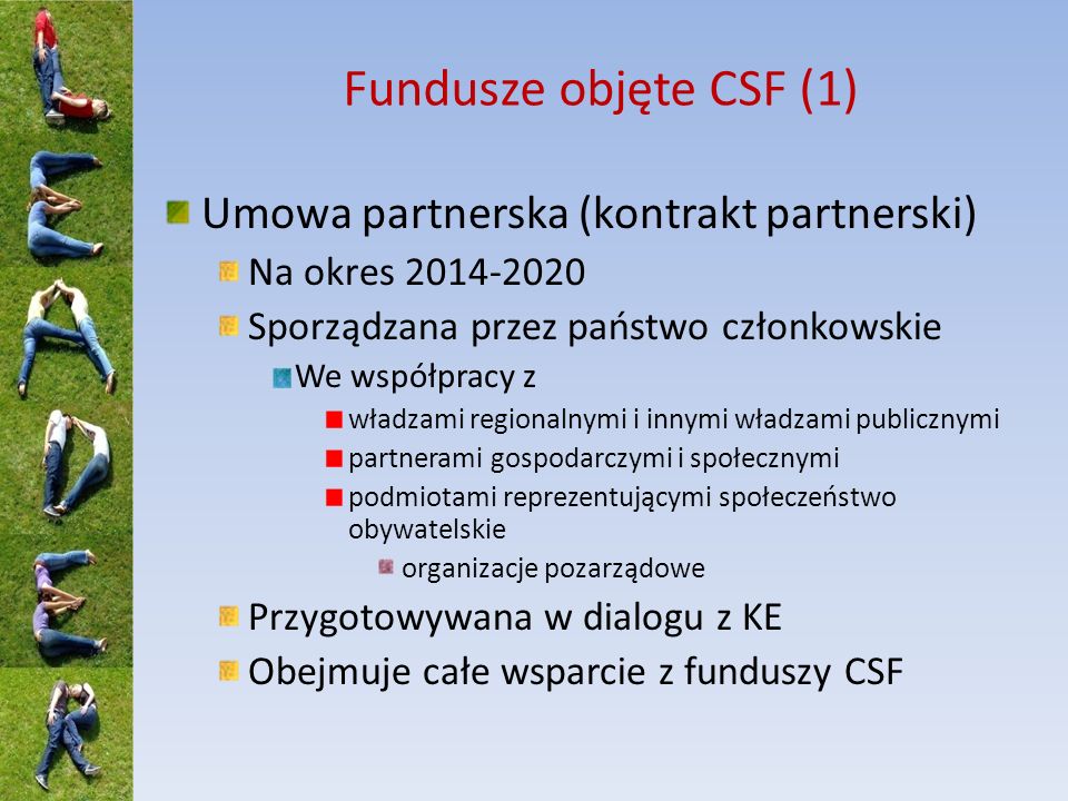 Fundusze objęte CSF (1) Umowa partnerska (kontrakt partnerski)