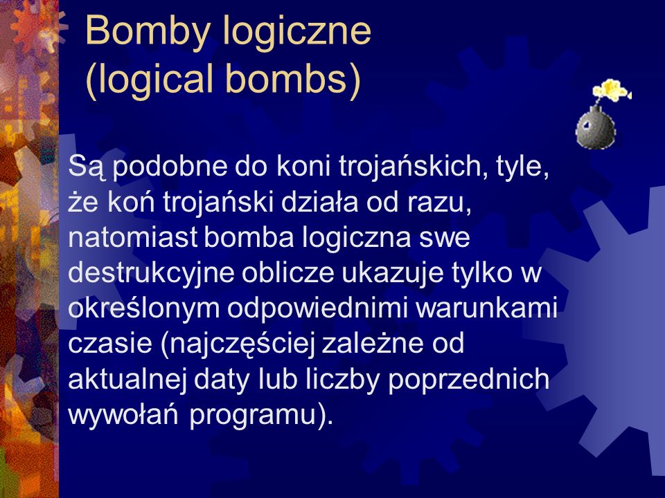 Bomby logiczne (logical bombs)