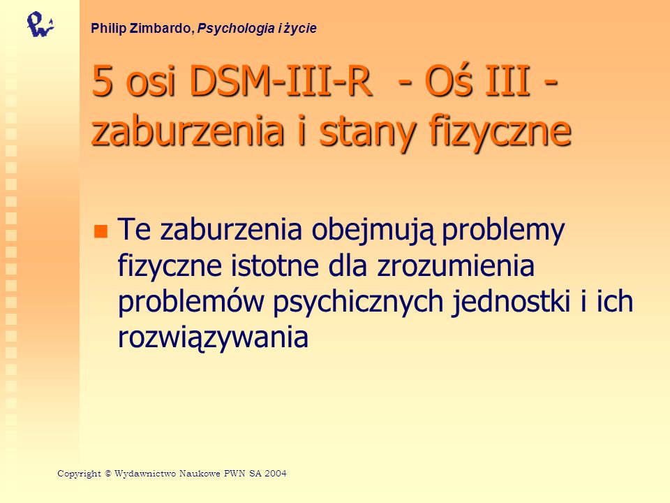5 osi DSM-III-R - Oś III - zaburzenia i stany fizyczne