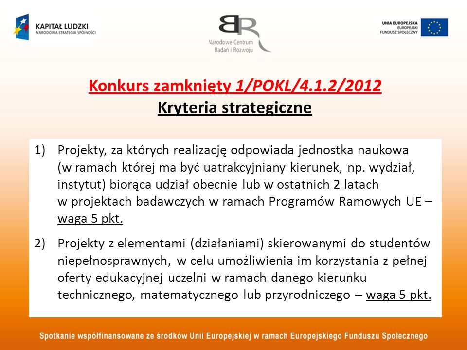Konkurs zamknięty 1/POKL/4.1.2/2012 Kryteria strategiczne