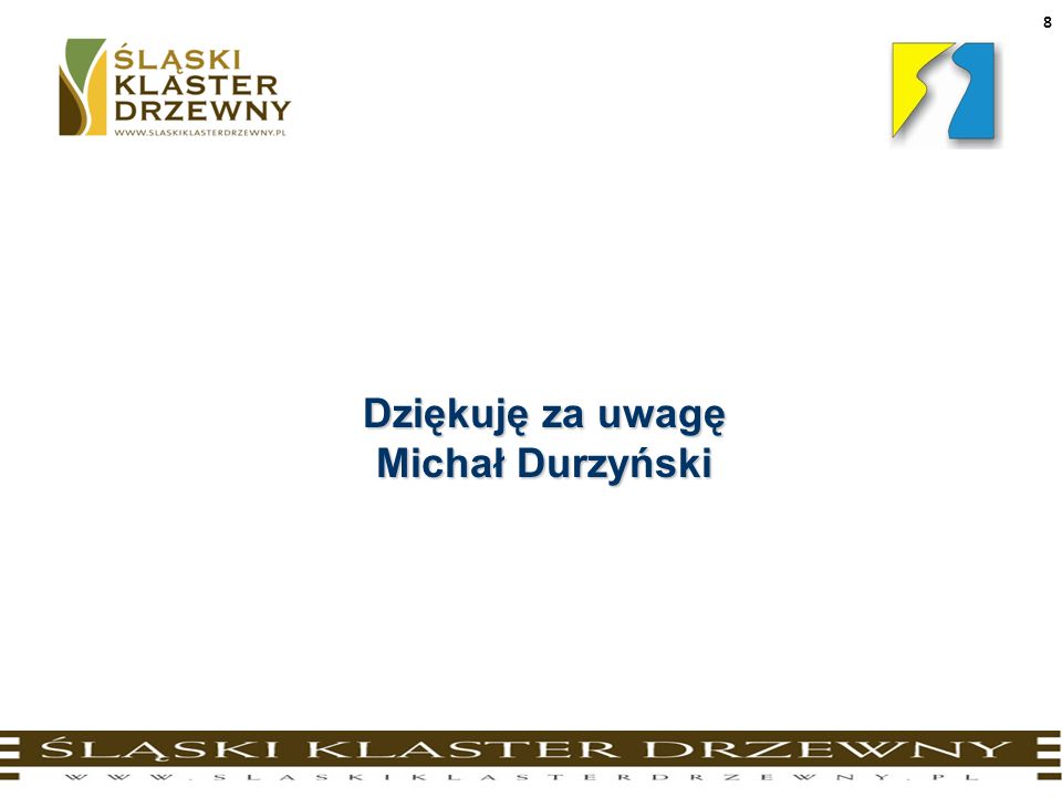 Dziękuję za uwagę Michał Durzyński