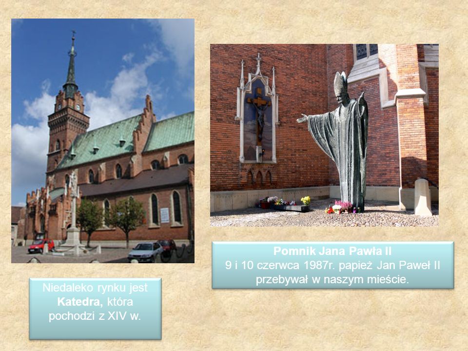 9 i 10 czerwca 1987r. papież Jan Paweł II przebywał w naszym mieście.