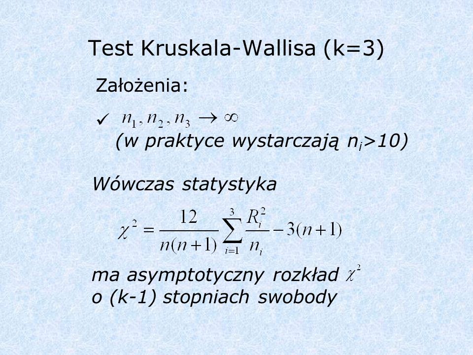 Test Kruskala-Wallisa (k=3)