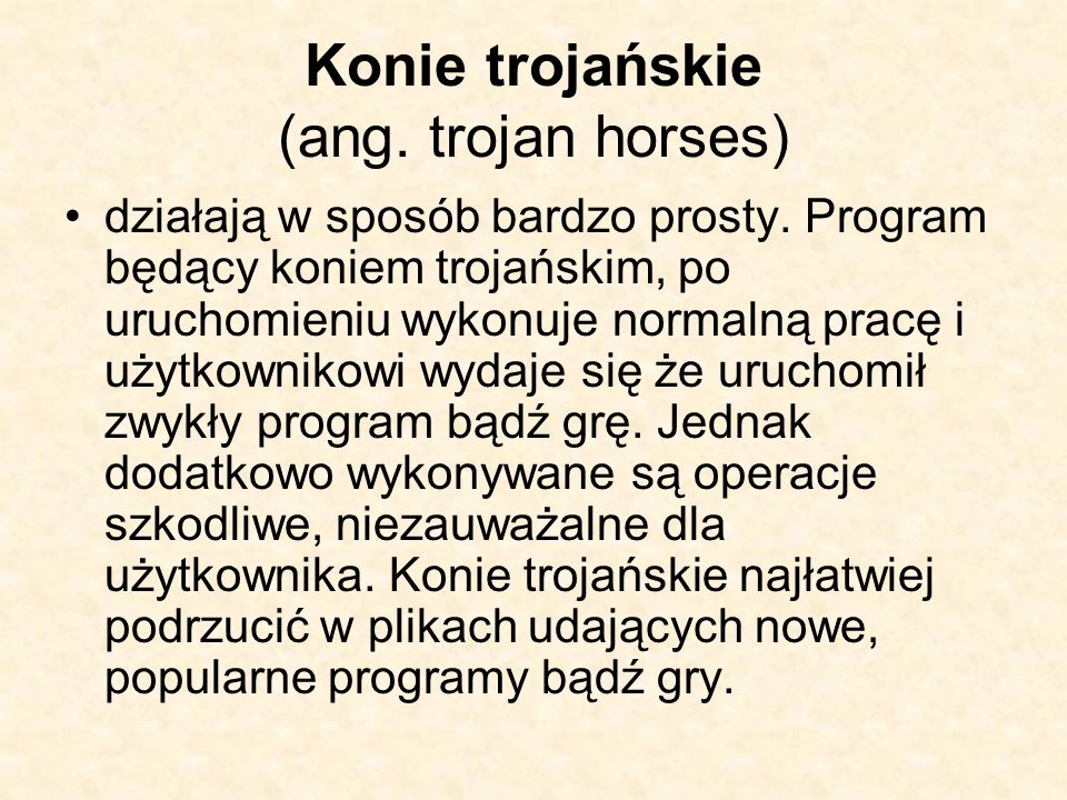 Konie trojańskie (ang. trojan horses)