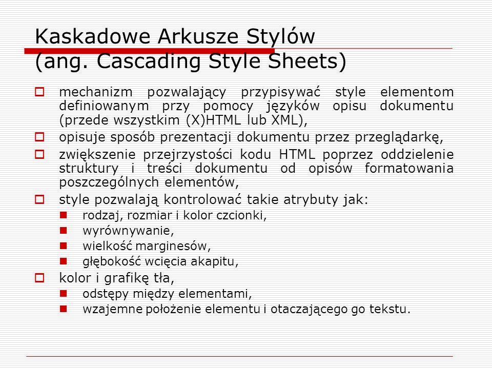 Kaskadowe Arkusze Stylów (ang. Cascading Style Sheets)