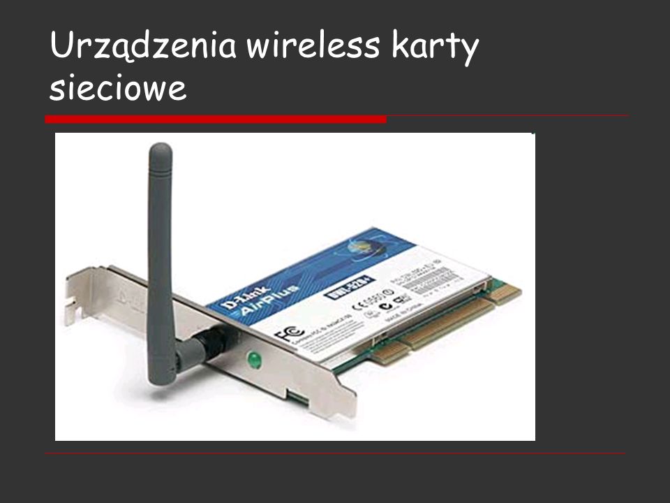 Urządzenia wireless karty sieciowe