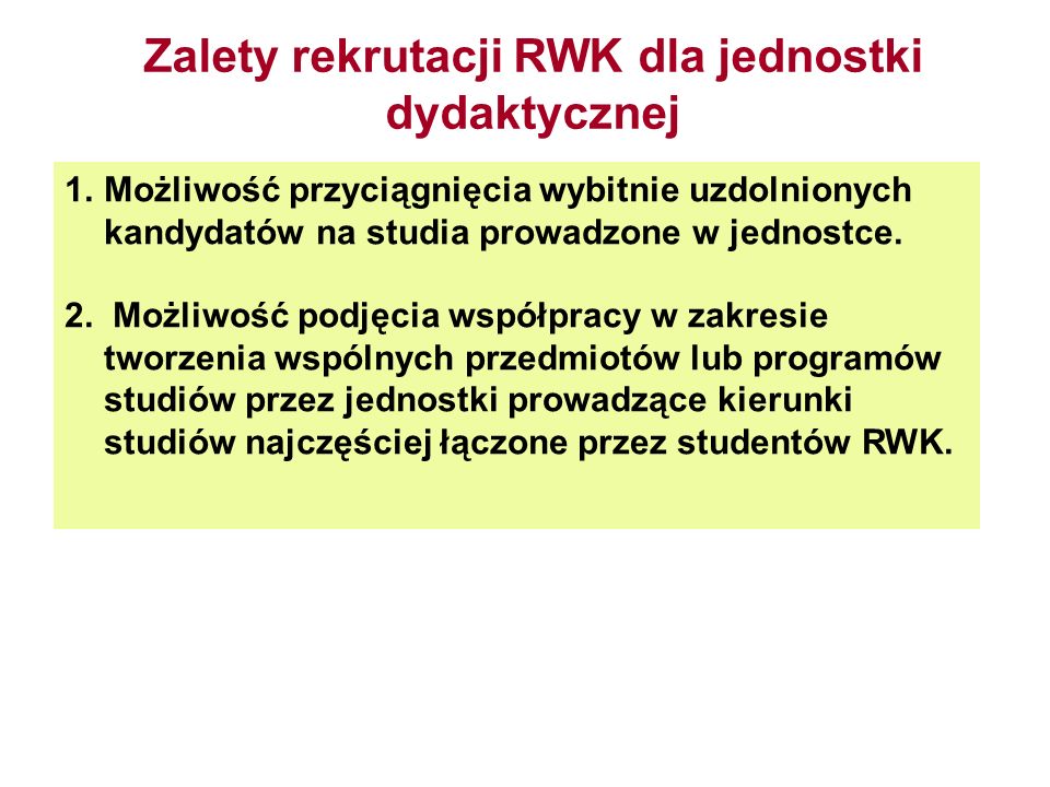 Zalety rekrutacji RWK dla jednostki dydaktycznej