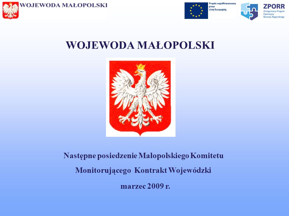WOJEWODA MAŁOPOLSKI Następne posiedzenie Małopolskiego Komitetu