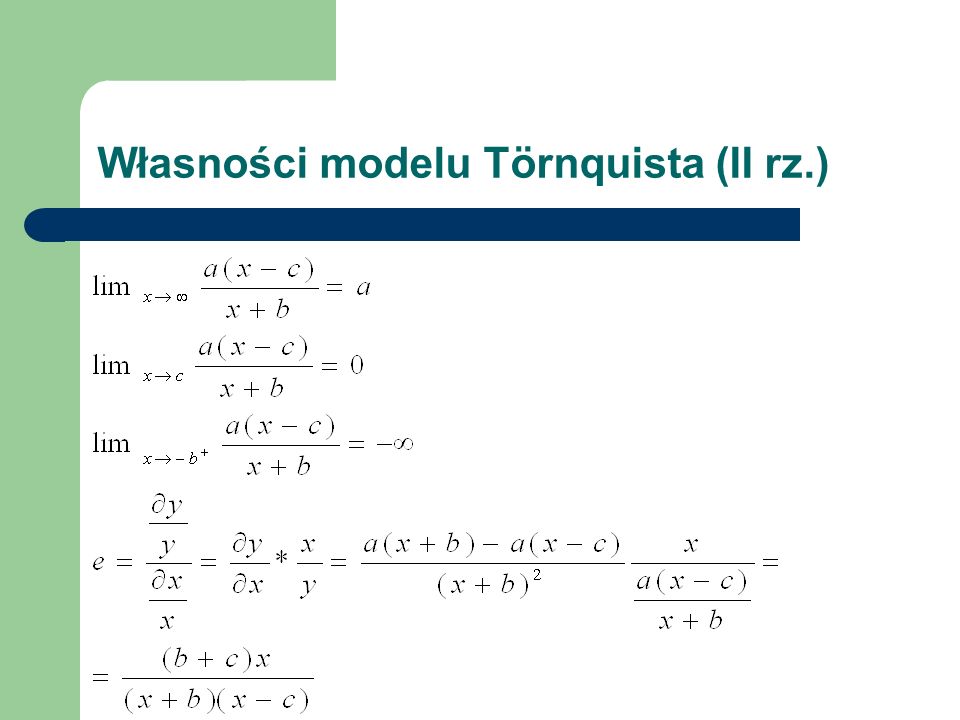 Własności modelu Törnquista (II rz.)