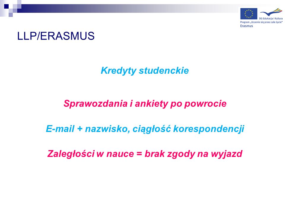 LLP/ERASMUS Kredyty studenckie Sprawozdania i ankiety po powrocie