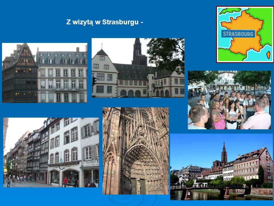 Z wizytą w Strasburgu -