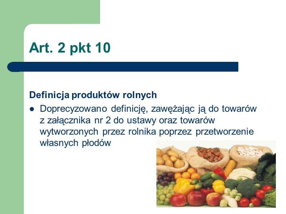 Art. 2 pkt 10 Definicja produktów rolnych