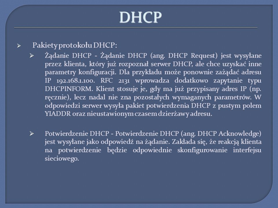 DHCP Pakiety protokołu DHCP: