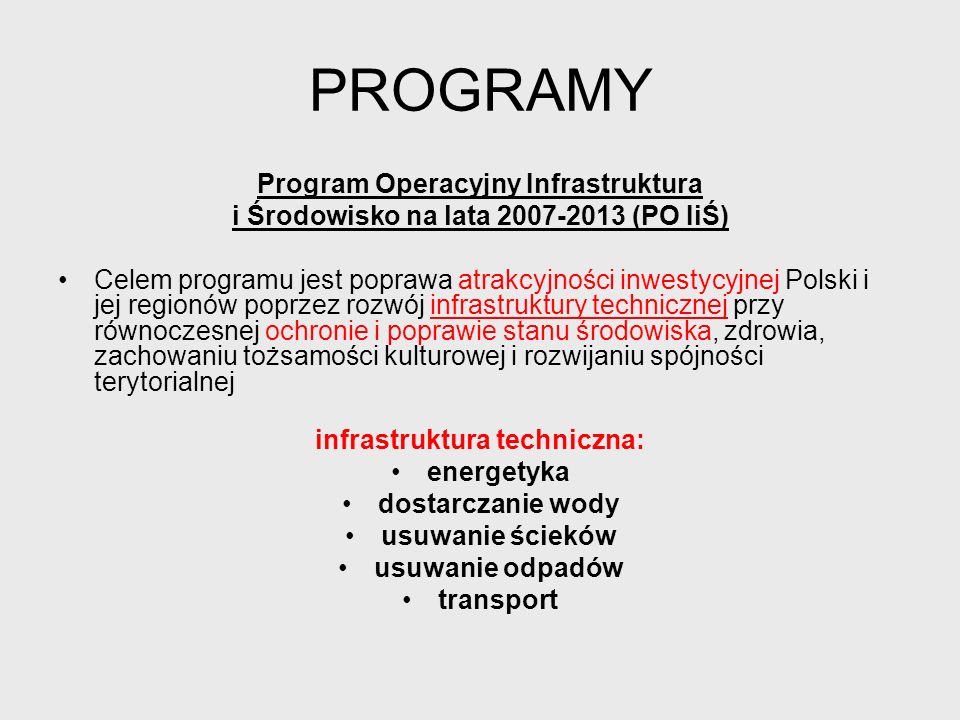 PROGRAMY Program Operacyjny Infrastruktura