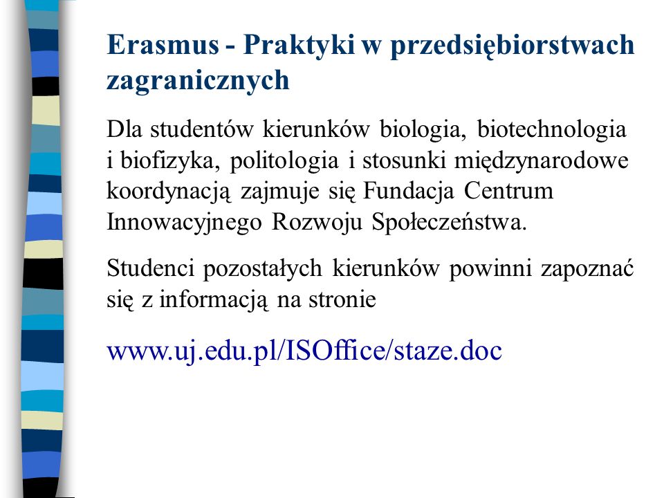 Erasmus - Praktyki w przedsiębiorstwach zagranicznych