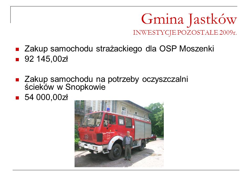 Gmina Jastków INWESTYCJE POZOSTAŁE 2009r.
