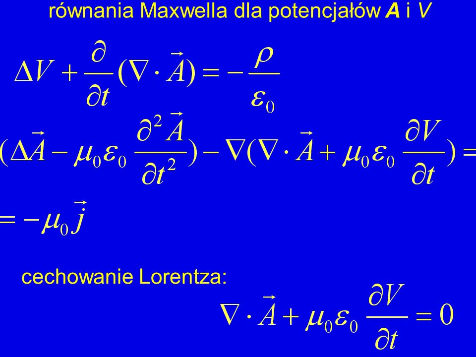 równania Maxwella dla potencjałów A i V