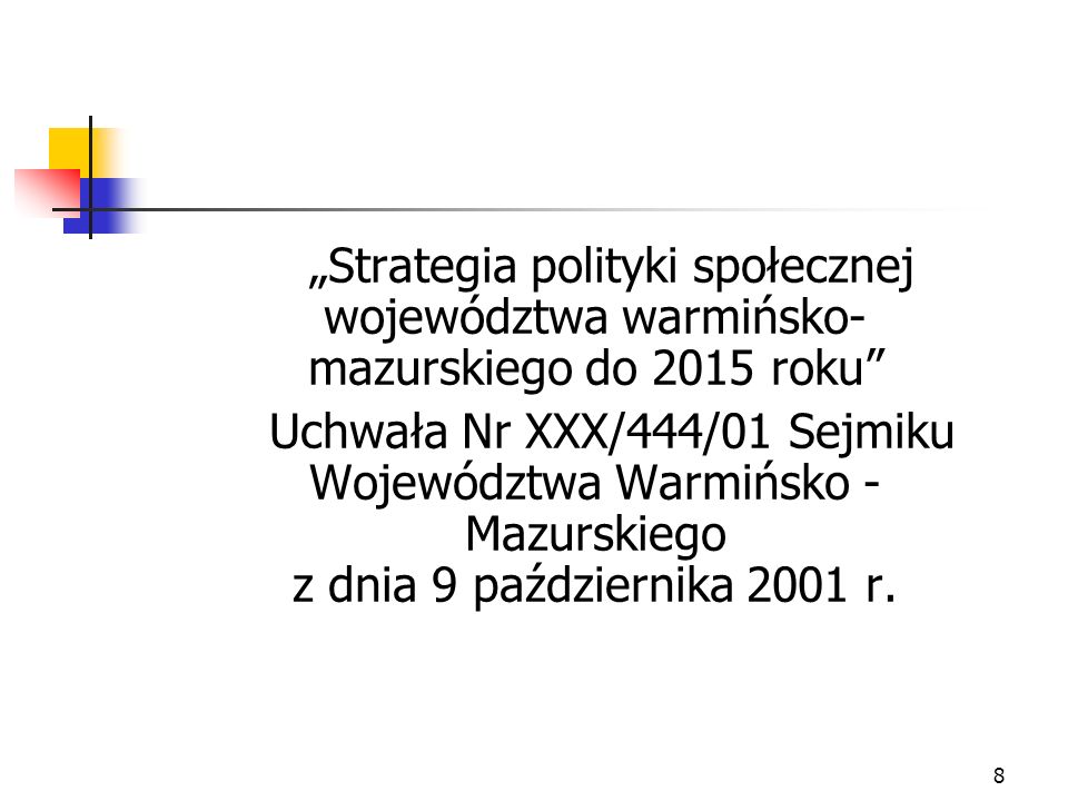 „Strategia polityki społecznej województwa warmińsko-mazurskiego do 2015 roku