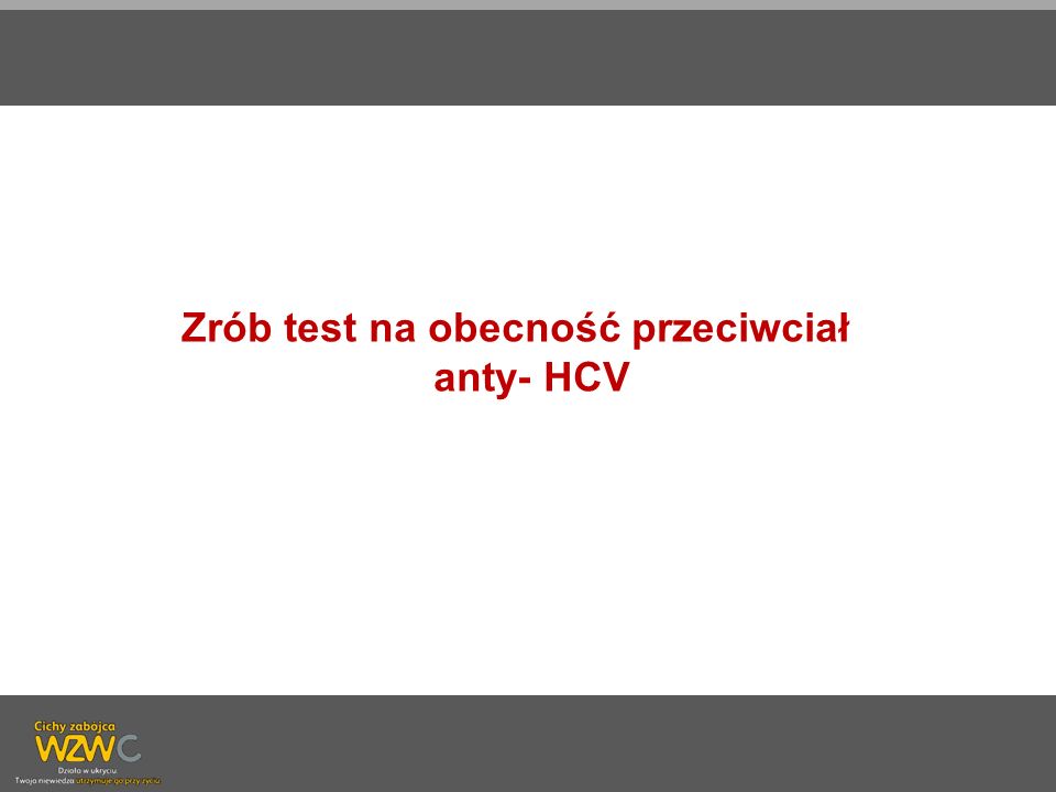 Zrób test na obecność przeciwciał anty- HCV