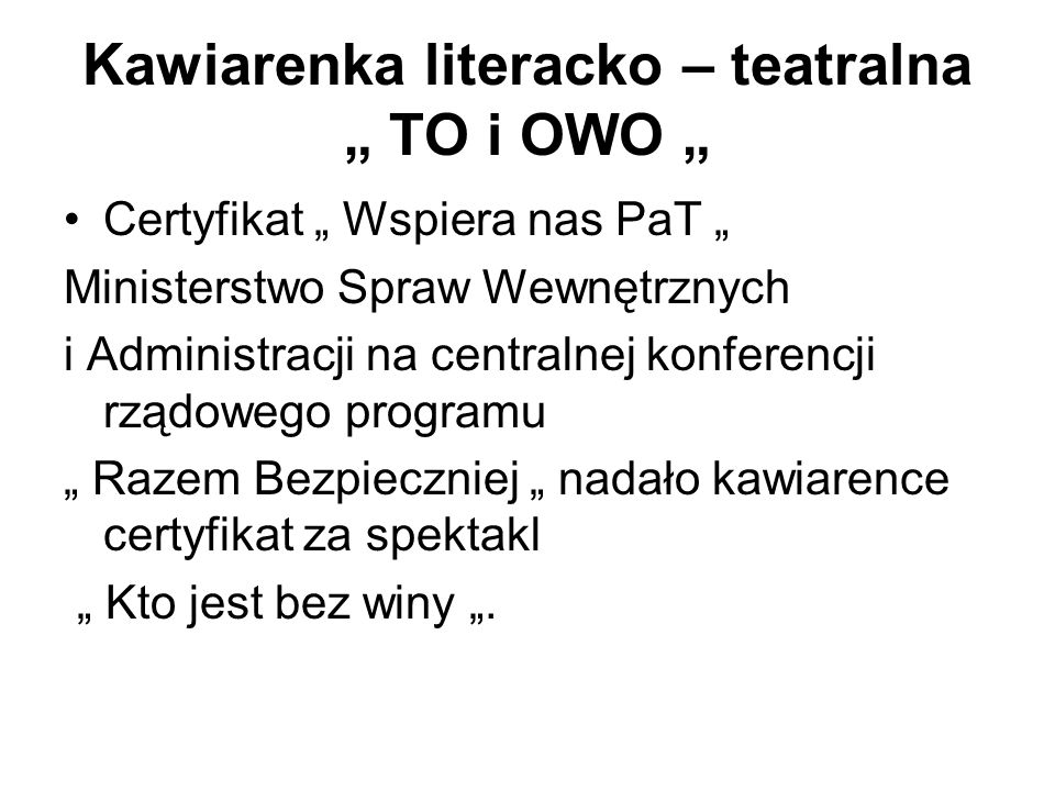 Kawiarenka literacko – teatralna „ TO i OWO „