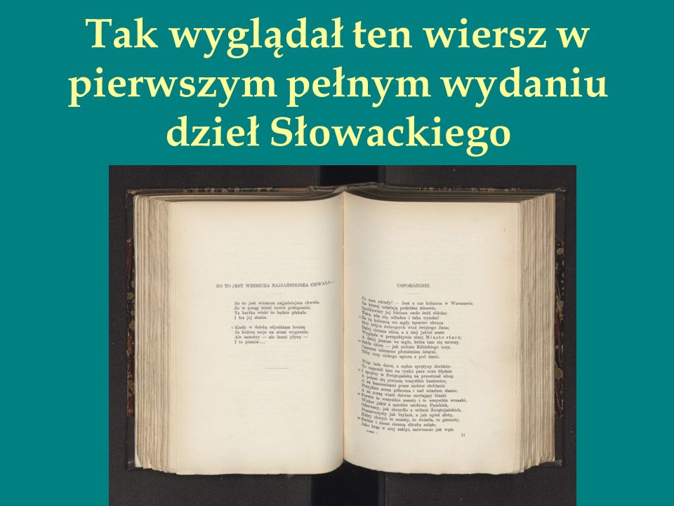 Tak wyglądał ten wiersz w pierwszym pełnym wydaniu dzieł Słowackiego