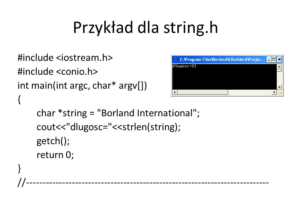 Przykład dla string.h #include <iostream.h>