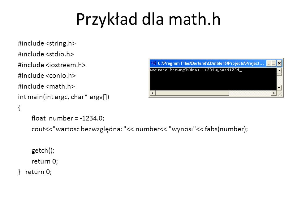 Przykład dla math.h #include <string.h> #include <stdio.h>