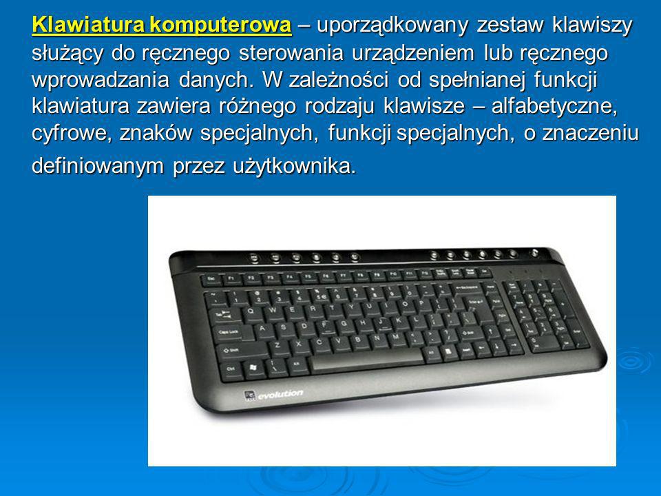 Klawiatura komputerowa – uporządkowany zestaw klawiszy służący do ręcznego sterowania urządzeniem lub ręcznego wprowadzania danych.