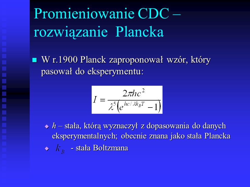 Promieniowanie CDC – rozwiązanie Plancka