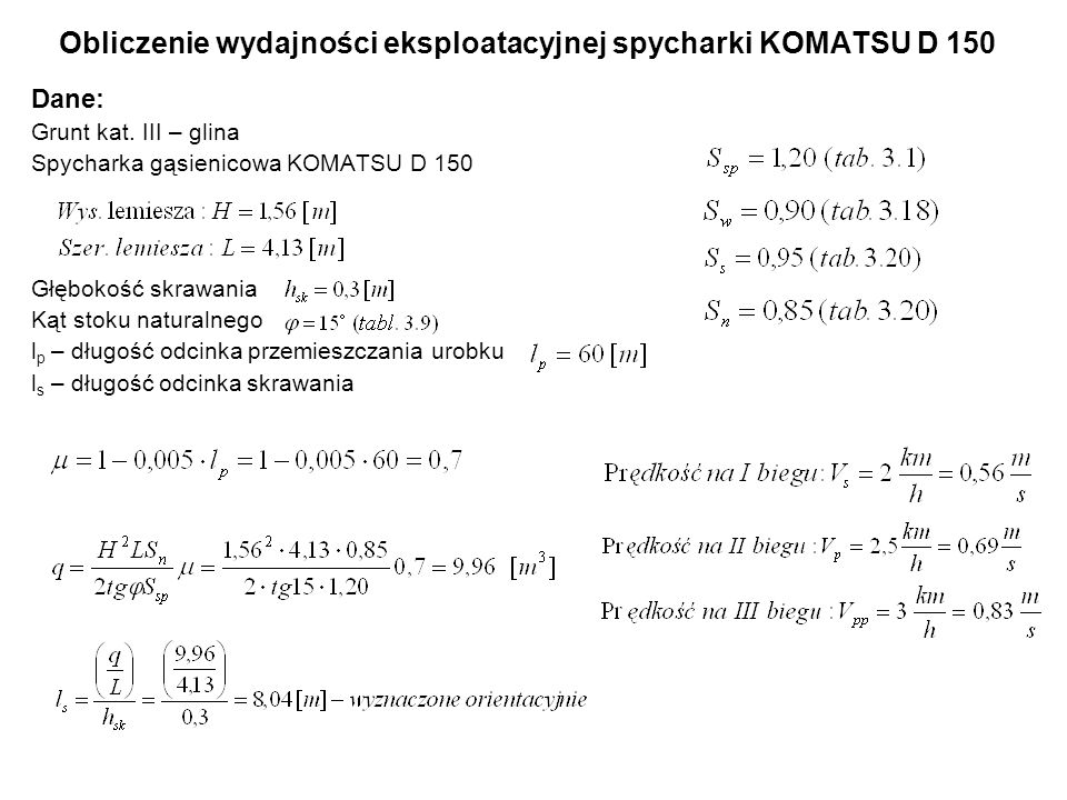 Obliczenie wydajności eksploatacyjnej spycharki KOMATSU D 150