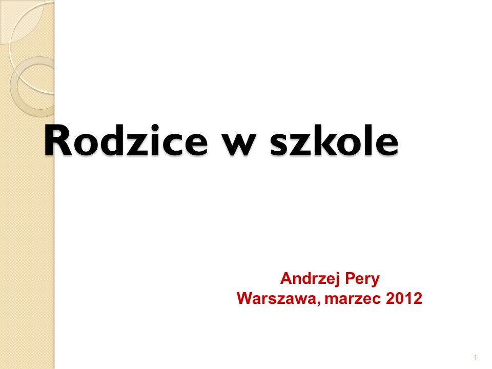 Rodzice w szkole Andrzej Pery Warszawa, marzec 2012