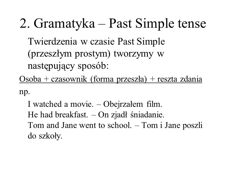 2. Gramatyka – Past Simple tense