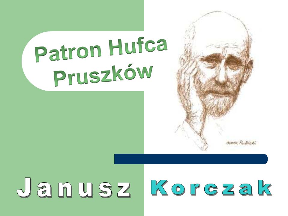 Patron Hufca Pruszków Janusz Korczak