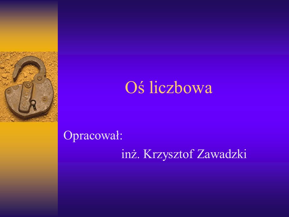 Opracował: inż. Krzysztof Zawadzki