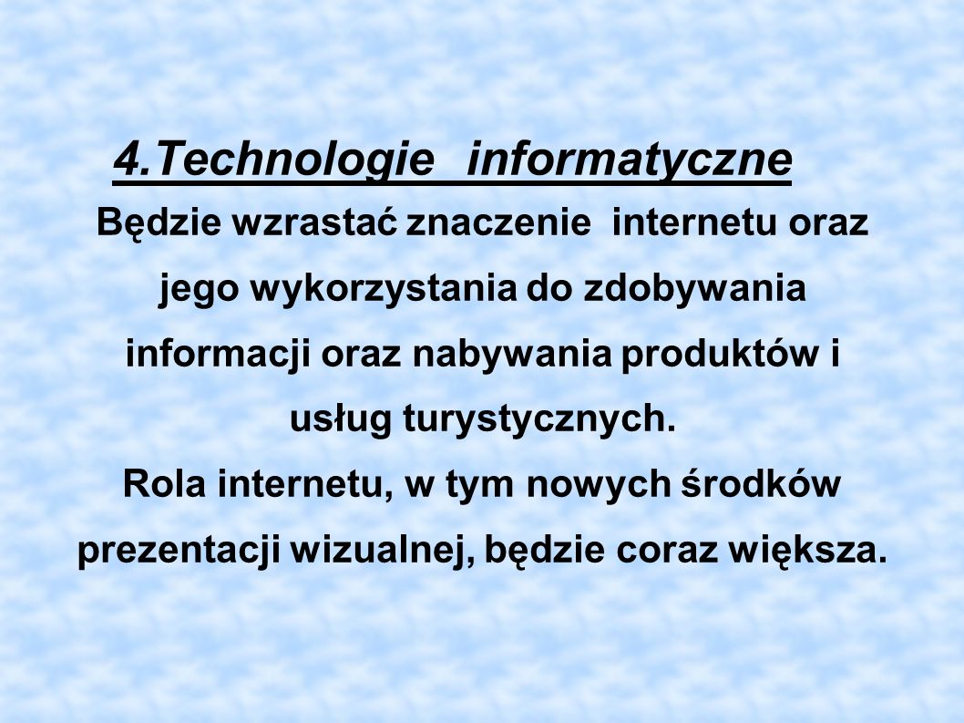 4.Technologie informatyczne