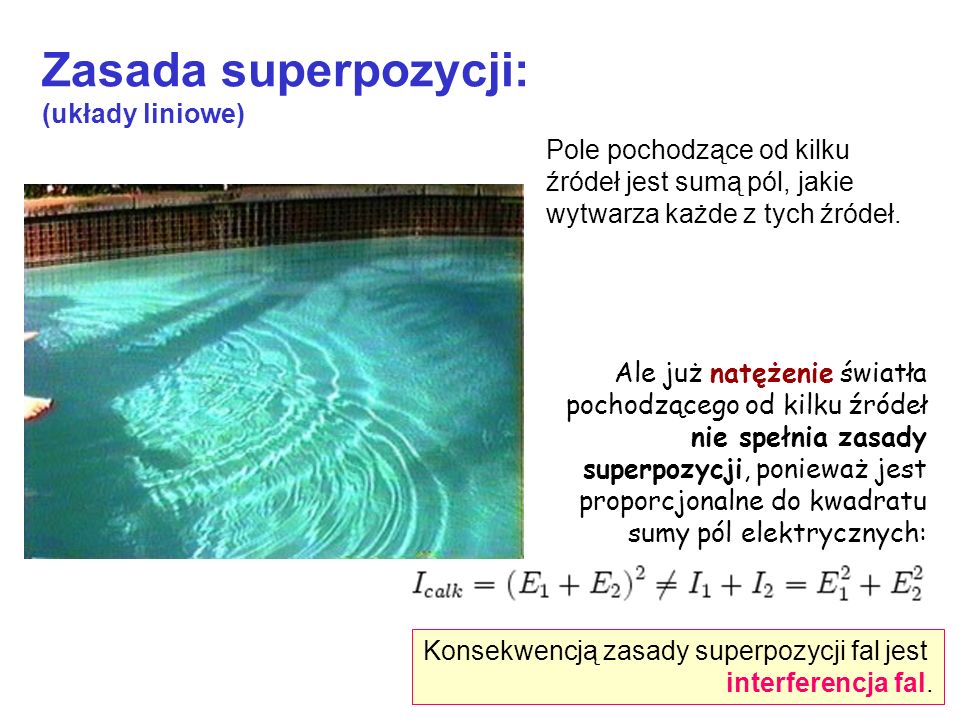 Zasada superpozycji: (układy liniowe)