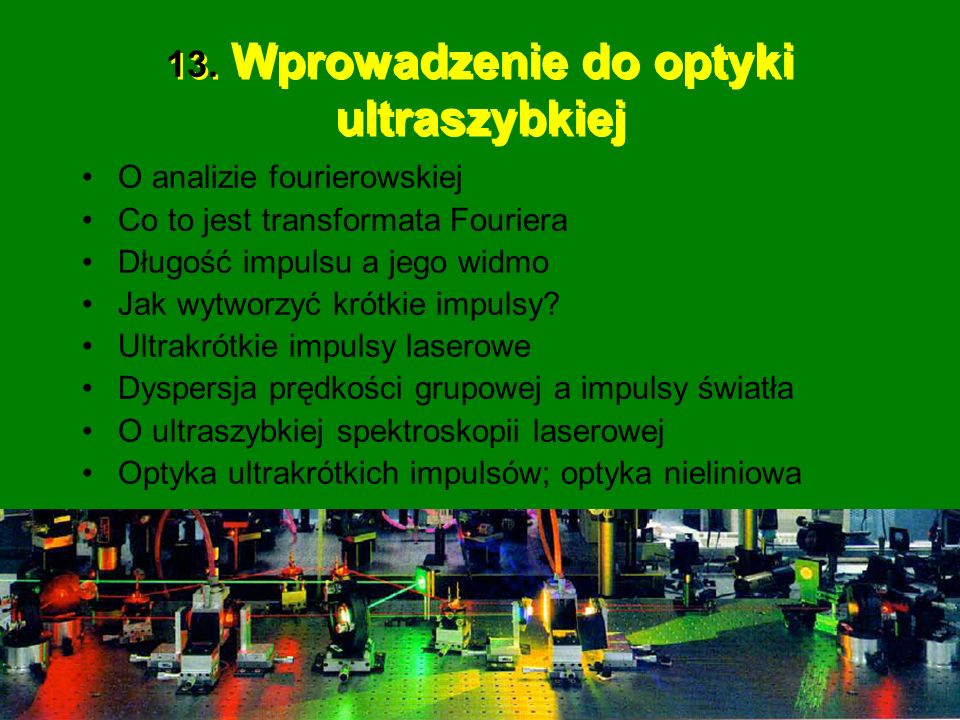13. Wprowadzenie do optyki ultraszybkiej
