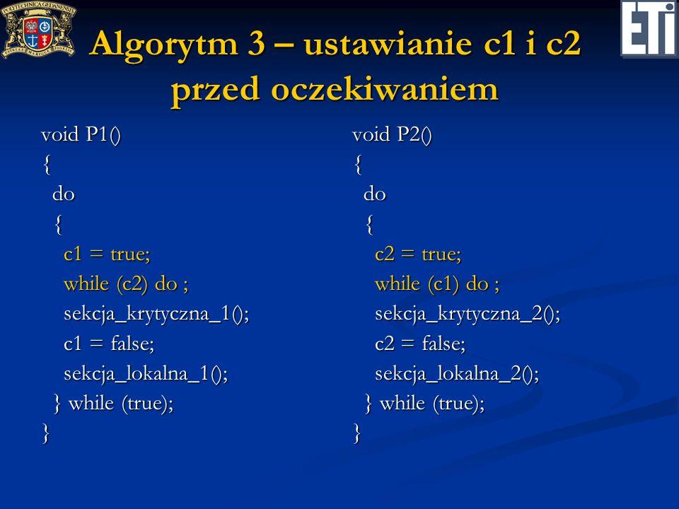 Algorytm 3 – ustawianie c1 i c2 przed oczekiwaniem