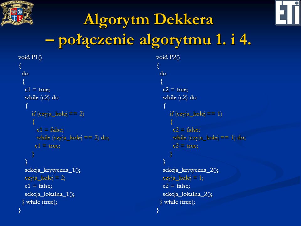 Algorytm Dekkera – połączenie algorytmu 1. i 4.