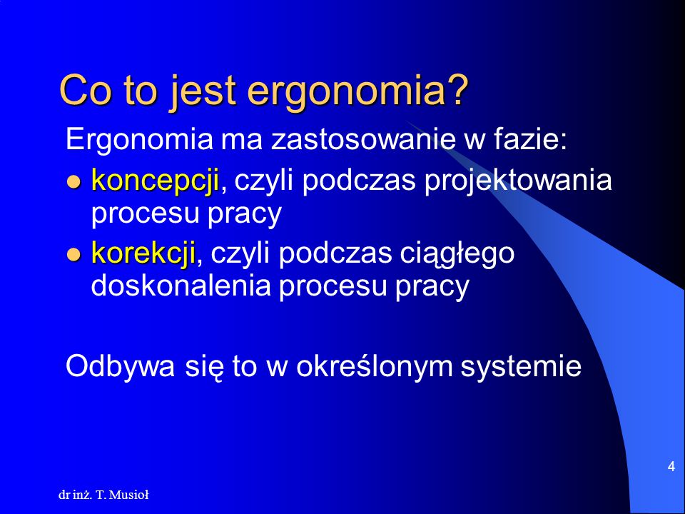 Co to jest ergonomia Ergonomia ma zastosowanie w fazie: