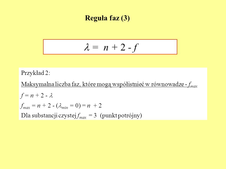  = n f Reguła faz (3) Przykład 2: