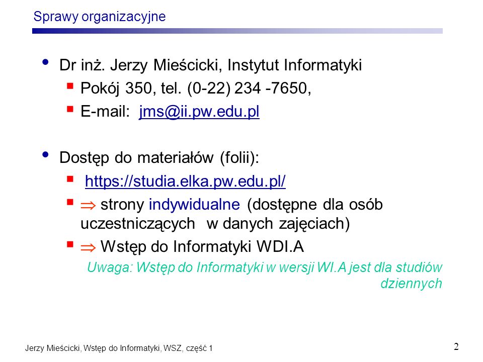 Dr inż. Jerzy Mieścicki, Instytut Informatyki