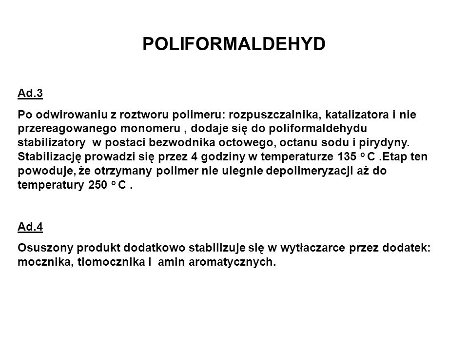 POLIFORMALDEHYD Ad.3.