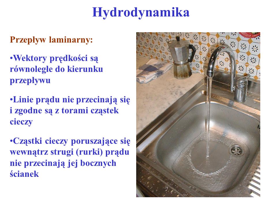 Hydrodynamika Przepływ laminarny: