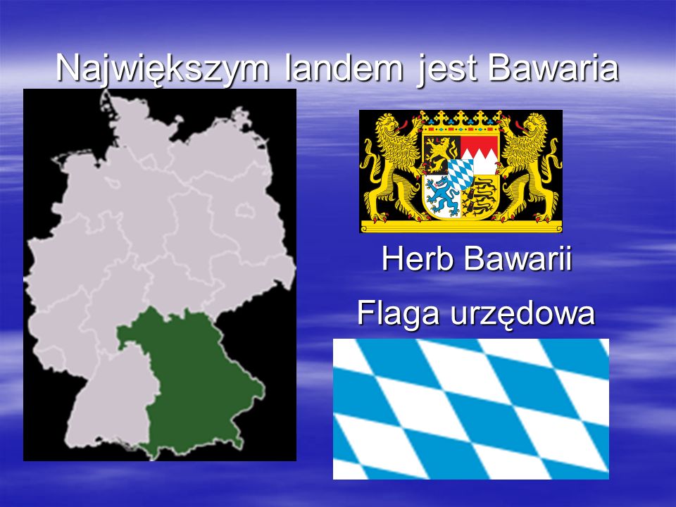 Największym landem jest Bawaria