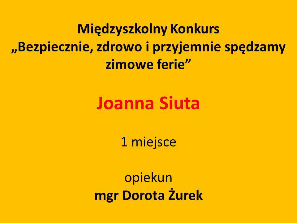 Joanna Siuta Międzyszkolny Konkurs