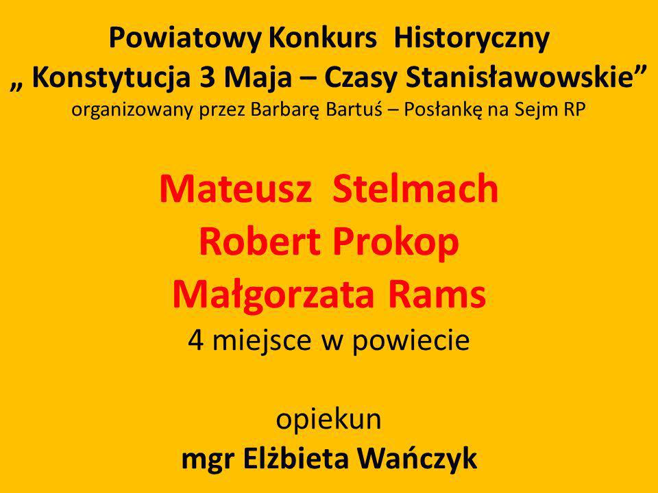 Mateusz Stelmach Robert Prokop Małgorzata Rams