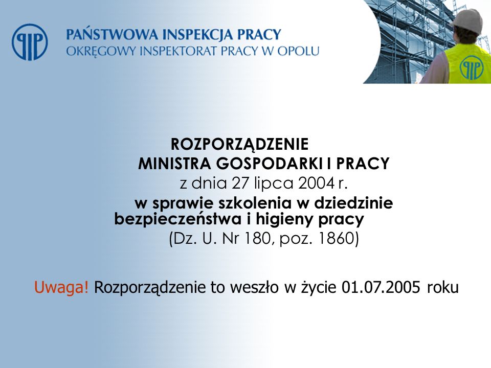 MINISTRA GOSPODARKI I PRACY z dnia 27 lipca 2004 r.
