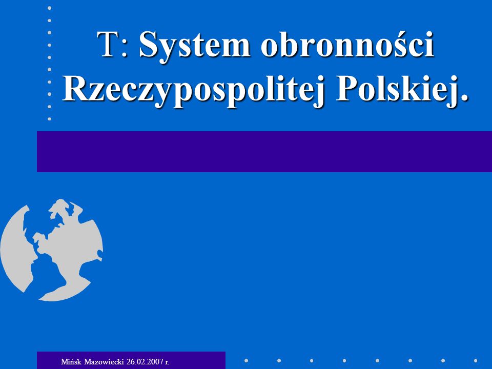 T: System obronności Rzeczypospolitej Polskiej.
